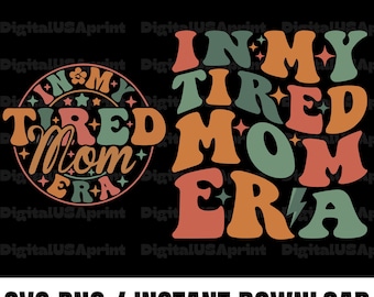 Na minha era de mãe cansada SVG PNG, Era da mãe cansada SVG PNG, Mãe cansada PNG, SVG de mãe cansada na moda, camiseta PNG da era da mãe cansada, camiseta engraçada de mãe SVG PNG