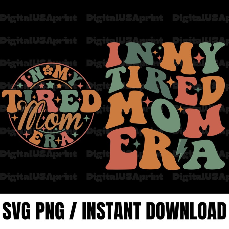 May include: A colourful graphic design with the text "In My Tired Mom Era" in a retro 70s style font. The text is in shades of green, orange, and red. The design is perfect for a t-shirt, tote bag, or other merchandise.