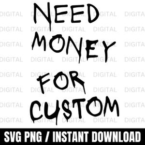 Preciso de dinheiro para personalizar Svg Png, preciso de dinheiro para personalizado, Preciso de dinheiro para camisa, Camisa engraçada de carro esportivo, Camisa personalizada png, Texto personalizado Svg