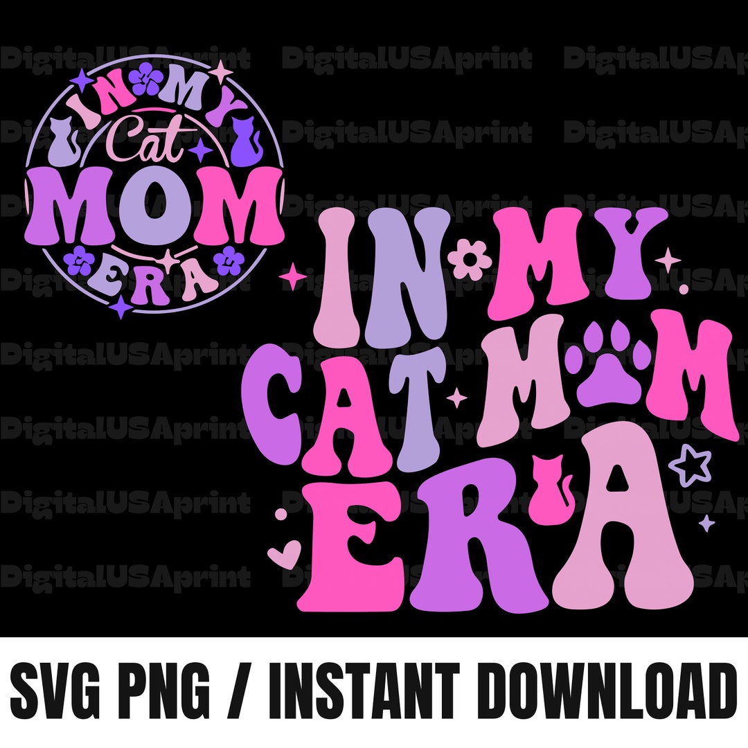 In My Cat Mom Era SVG PNG, Cat Mom Era Svg Png, Cat Lover Png, Cat Mom