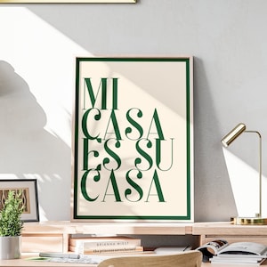 Green Modern Text Art Home Décor, Mi Casa es Su Casa, Neutral Warm Tone Wall Art, Living Room Interior Design, Latino Quote Saying House