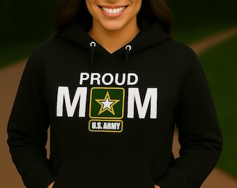PROUD ARMY MOM, Army Mom Hoodie, Celebrate Your Son or Daughter's Service with Our Army Mom Hoodie Perfect Gift for Army Mother