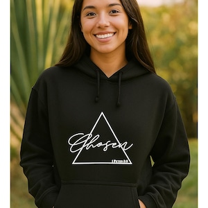 Chosen Hoodie Christian Apparel | Bible Verse Gift for Women | Religious Sweatshirt | Faith-Based Hoodie | Unisex Christian Clothing