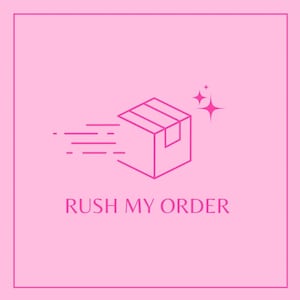 Rush order add on | VIP Access | Skip The Line