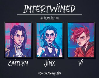 May include: A digital art print featuring three characters from the animated series Arcane. The characters are Caitlyn, Jinx, and Vi. The print is titled "Intertwined: An Arcane Triptych".
