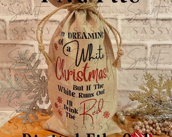Christmas Wine Bag Digital Design PNG, Christmas Wine Quotes, Funny Wine Bag,