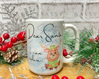 Dear Santa, I Can Explain Mug Digital Design PNG | Christmas Mug PNG | Funny Mug PNG | Christmas Sublimation png design