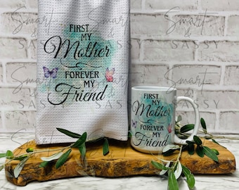 D'abord ma mère, pour toujours mon amie | Tasse Design numérique PNG | Tasse de fête des mères PNG | Tasse Maman PNG | Torchon de sublimation design png