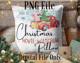 Christmas Movie Watching Digital Design PNG, Christmas Pillow Design,  Sublimation Design, Christmas Png, Pillow Cover Design,