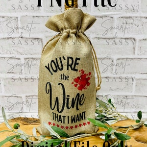 Tu sei il vino che voglio Wine Bag Digital Design PNG, citazioni di vino, borsa di vino divertente, citazione di vino di amici, regalo di vino