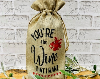 Funny Wine Bag Quote PNG, You're the Wine That I Want (Digital Design)