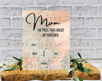 Mom, The Piece That Holds Us Together | Mom Digital Design PNG | Mothers Day PNG | Mother's Day Sublimation |  Puzzle Pieces PNG |