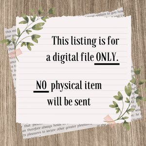 May include: A white sheet of lined paper with a handwritten message that reads "This listing is for a digital file ONLY. NO physical item will be sent."
