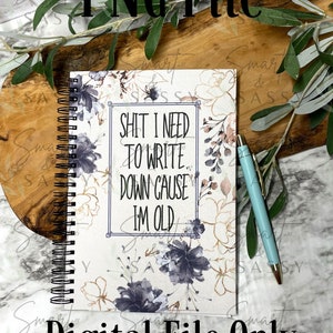 Book Cover PNG, Digital Design PNG, Journal Cover PNG Design, Shit I Need to Write Down, Book Journal Sublimation Design,