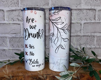 20oz tumbler digital design, Are We Drunk?, sublimation design, instant download PNG