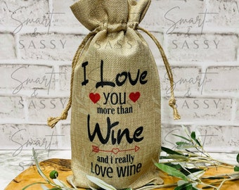 I Love You More Than Wine, Wine Bag Digital Design PNG, Wine Quotes, Funny Wine Bag, Friends Wine Quote, Wine Gift