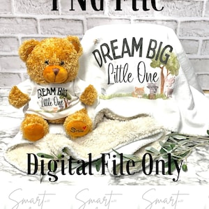 Babydeken PNG, Digital Design PNG, Dream Big PNG Design, Baby Sublimation Design, Deken, Slabbetje, Shirt, Baby Quote
