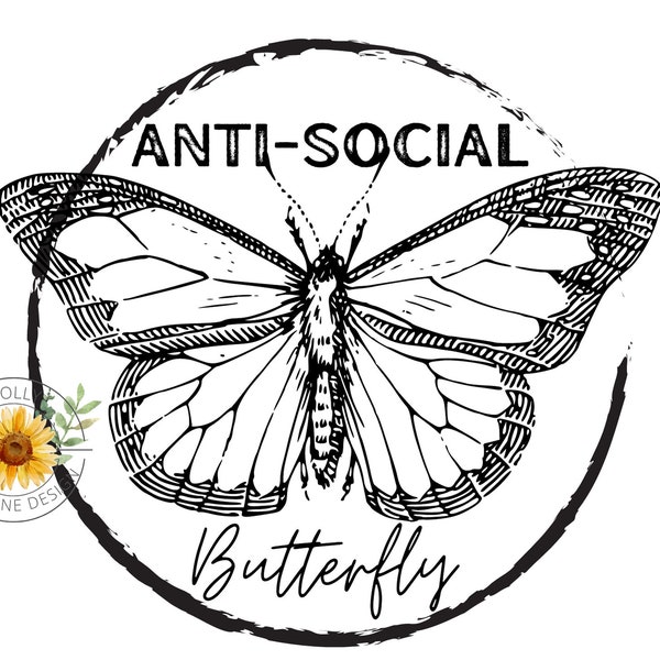 Anti-social Butterfly Png great for Sublimation Design, Digital File for Sublimation, Butterfly type Sublimation Image