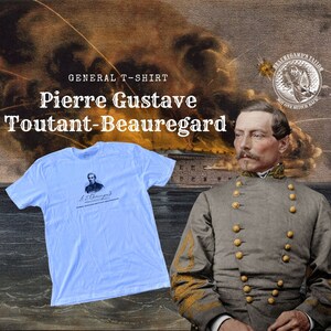 General Pierre Gustave Toutant-Beauregard T-Shirt