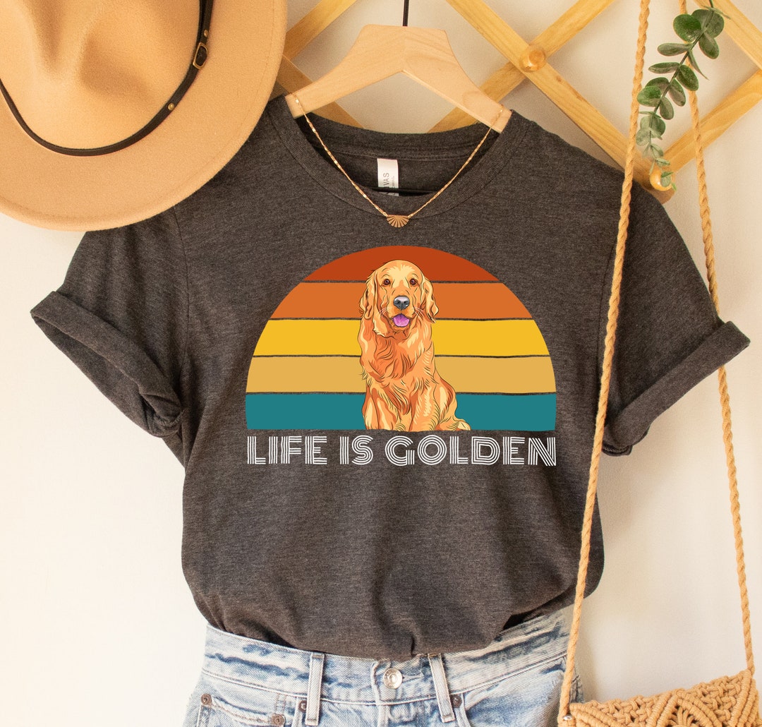 Life is Golden Retriever T-shirt, Dog Lover Outfit - Etsy