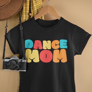 Retro Dance Mom Shirt Bella Canvas Dance Mama Shirt Gift Groovy Dance Spirit T-shirt for Women Mothers Day Dance Shirt Mothers Day Gift Tee