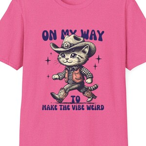Western Cat Tee - On My Way to Make the Vibes Weird Cowgirl Shirt, Cute Cartoon Cat Tee, Casual Graphic Animal Top