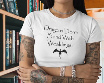 Fourth Wing Inspired Shirt, Dragons don't bond with Weaklings, Reader shirt, Book Lover Tee, Fantasy Book, Bookworm Gift, Cozy Reader Tee