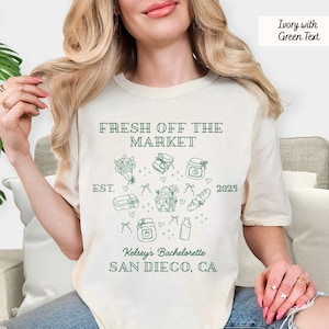 Fresh Off the Market Bachelorette Party Shirt, Custom Bachelorette T-Shirt, Farmer&#39;s Market Bride, Personalized Bridal Shower Tee