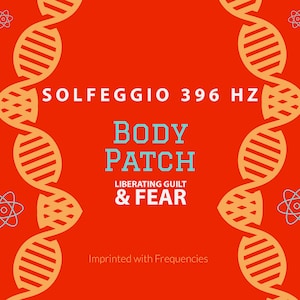 May include: Orange background with a double helix DNA strand design on each side. The text "SOLFEGGIO 396 HZ BODY PATCH LIBERATING GUILT & FEAR" is in the center of the image. The text "Imprinted with Frequencies" is at the bottom of the image.
