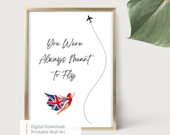 Virgin Atlantic Cabin Crew Digital Print for DIY Gift, Flight Attendant Printable Poster for Aviation Gift: ‘You Were Always Meant to Fly’