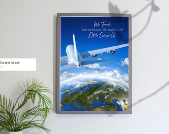 Travel for Life Not to Escape Us Digital Wall Print, Vacation Paradise Beach Printable Wall Art