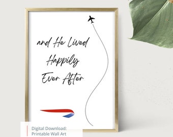 BA Cabin Crew Digital Print for Gift, British Airways Male Flight Attendant Printable Poster for Aviation Gift: ‘and He Lived Happily Ever…’