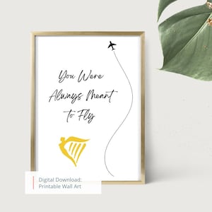 Stampa digitale dell&#39;equipaggio di cabina Ryanair per regalo fai da te, poster stampabile dell&#39;assistente di volo Ryanair per regalo di aviazione: &quot;Sei sempre stato destinato a volare&quot;