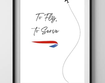 BA Cabin Crew Digital Print for DIY Gift, British Airways Flight Attendant Printable Wall Art Poster for Aviation Gift: ‘To Fly, to Serve’