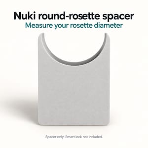 Nuki 2, 3, 4, Pro & Go Round Rosettdistansadapter | 32–56 mm och anpassade storlekar | Rund rosettadapterplatta