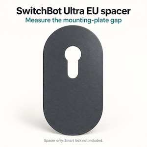 Plaque d'adaptation SwitchBot Lock Ultra – Entretoise universelle pour rosace européenne | Plaque d'espacement pour montage encastré