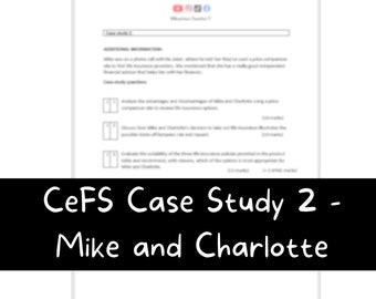 Predicted Questions - Case Study 2 - Mike and Charlotte - April 2024 Exam - CeFS Financial Studies