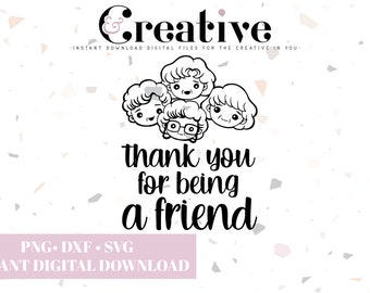 Gracias por ser mi amigo, lindos archivos de calcomanías inspirados en Golden Girls, archivos de corte para Cricut, SVG, PNG, DXF