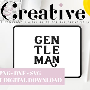 Gentleman, Boys Decal Files, cut files for cricut, svg, png, dxf