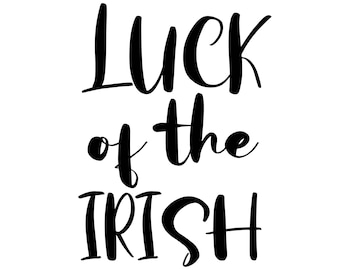 Luck of the Irish SVG, St Patricks Day Decal Files (Digital Download)