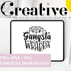 May include: A digital download of a black and white graphic design featuring a gift box with a bow and the text "Gangsta Wrappa" surrounded by stars.