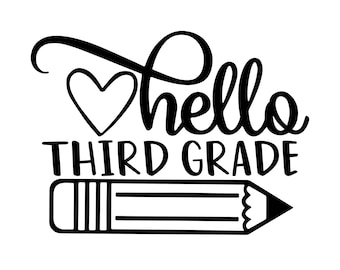 Calcomanía SVG "Hola tercer grado", primer día de clases (descarga digital)