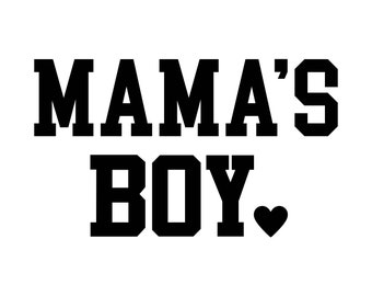 Mamas Boy, Mamas Boy SVG, Heart, Valentines Day SVG,  SVG Decal Files, cut files for cricut, svg, png, dxf