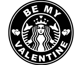 Be My Valentine Starbucks, Starbucks Inspired SVG, Valentines Day SVG,  SVG Decal Files, cut files for cricut, svg, png, dxf