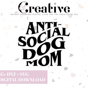 Antisoziale Hund Mama Aufkleber-Dateien (SVG, PNG, DXF)