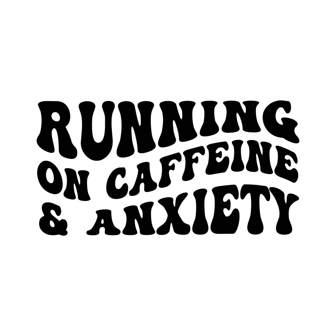 Running on Caffeine and Anxiety Caffeine and Anxiety SVG Etsy
