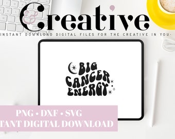 Big Cancer Energy Zodiac Decal Files, cut files for cricut, svg, png, dxf