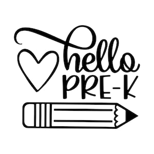 Hello Pre-k, Hello Pre-K SVG, First day of School SVG Decal Files, cut files for cricut, svg, png, dxf