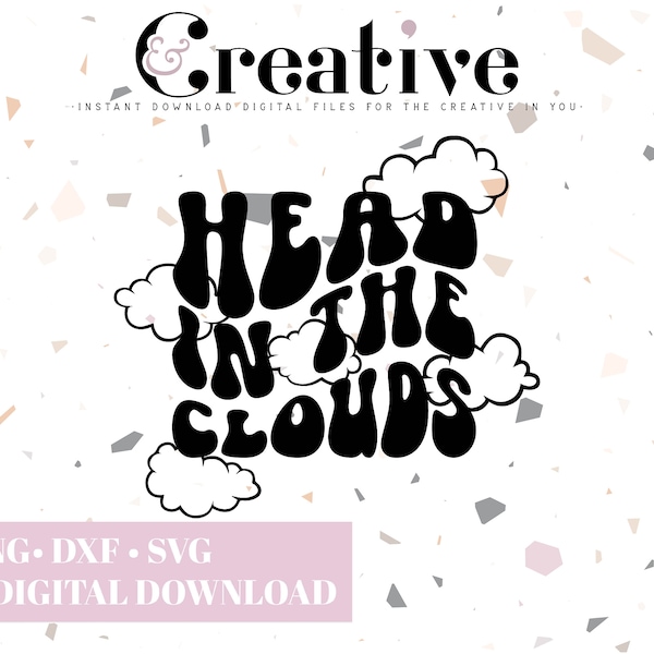 Head in the Clouds, Retro SVG, Head in the Clouds SVG Decal Files, cut files for cricut, svg, png, dxf