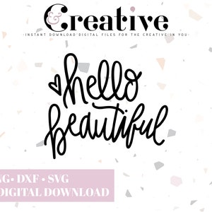 Hello Beautiful, Hello Beautiful SVG Decal Files, cut files for cricut, svg, png, dxf